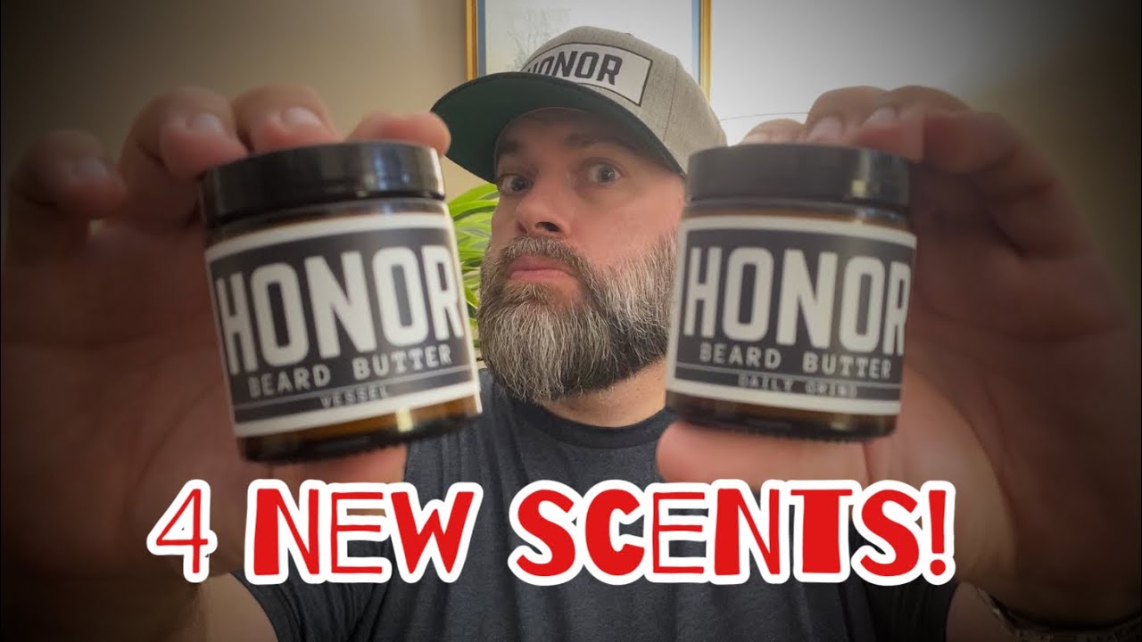 Honor Beard Butter - 4 New Scents That Rock!